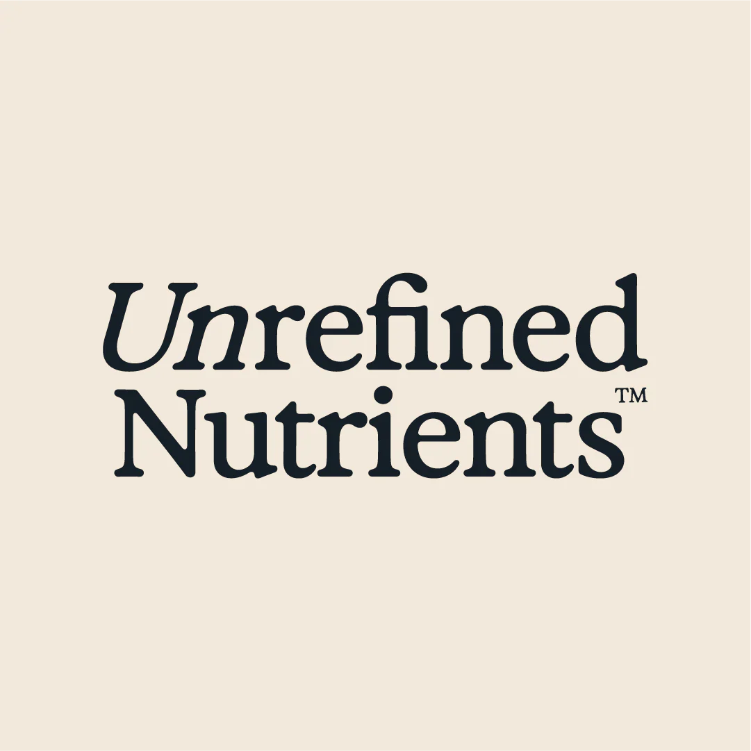 Unrefined Nutrients