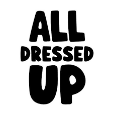 All Dressed Up