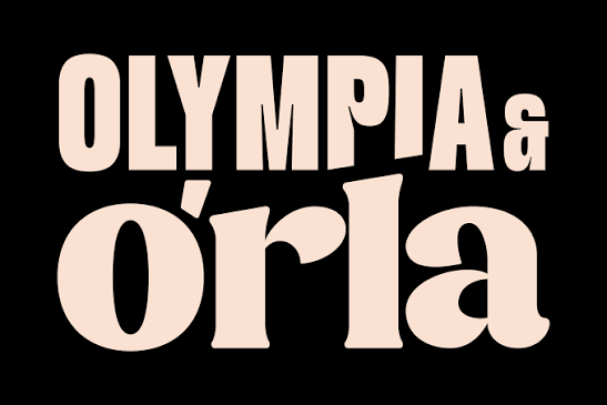 Olympia & Orla
