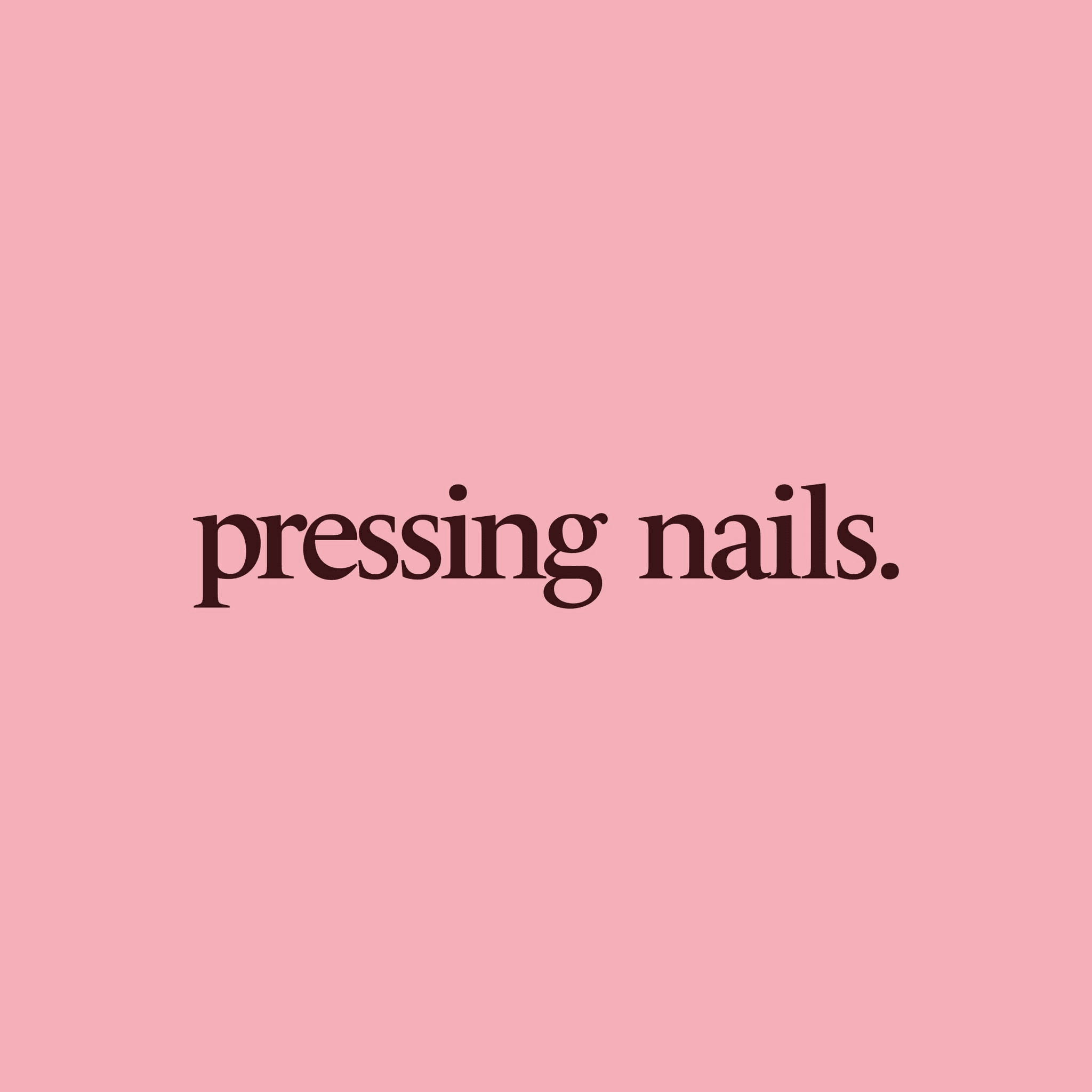 Pressingnails