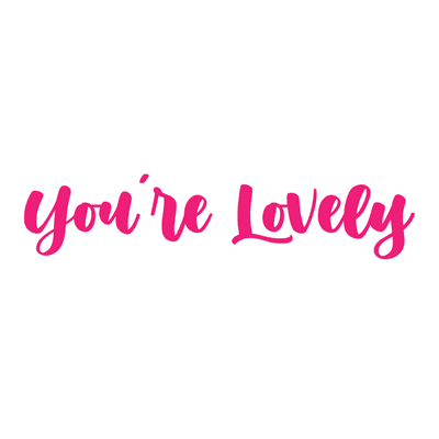 Yourelovely